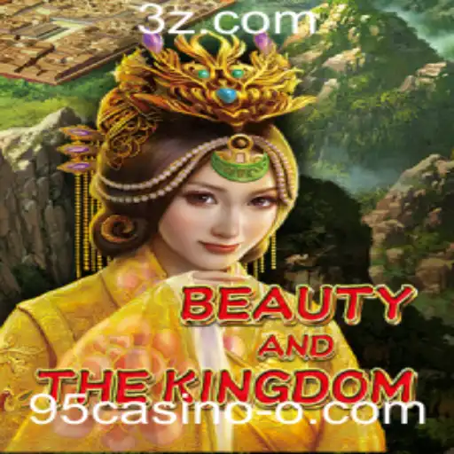 Explorando o Mundo de BeautyAndTheKingdom: Um Mergulho no 95casino