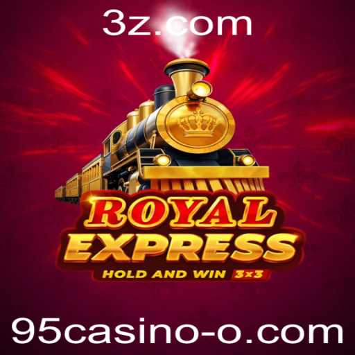 Royal Express: Descubra o Fascinante Mundo do 95Casino