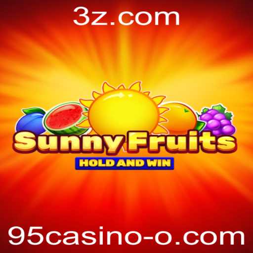 Descubra o Fascinante Mundo do Jogo SunnyFruits no 95casino
